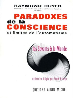 cover image of Paradoxes de la conscience et limites de l'automatisme